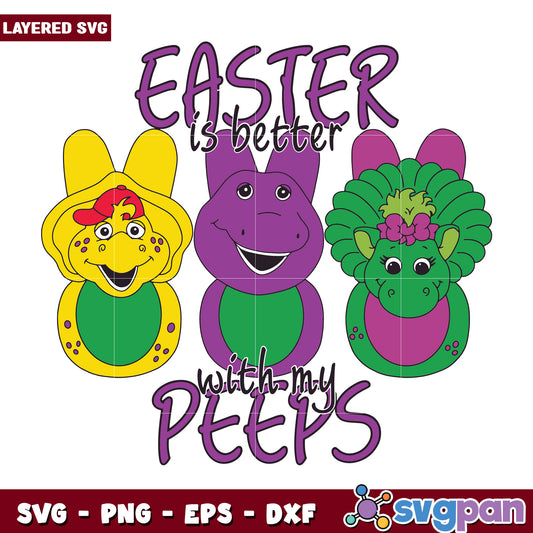 Easter is Better with My Peeps Fun SVG Graphic Design