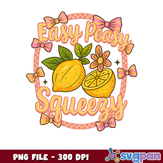 Easy Peasy Squeezy Lemon PNG 300 DPI