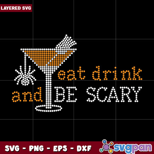 Eat drink and be scary halloween svg, halloween decorations svg, halloween cartoons svg