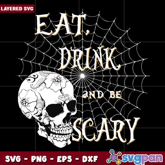 Eat drink and be scary svg, halloween decorations svg, halloween cartoons svg