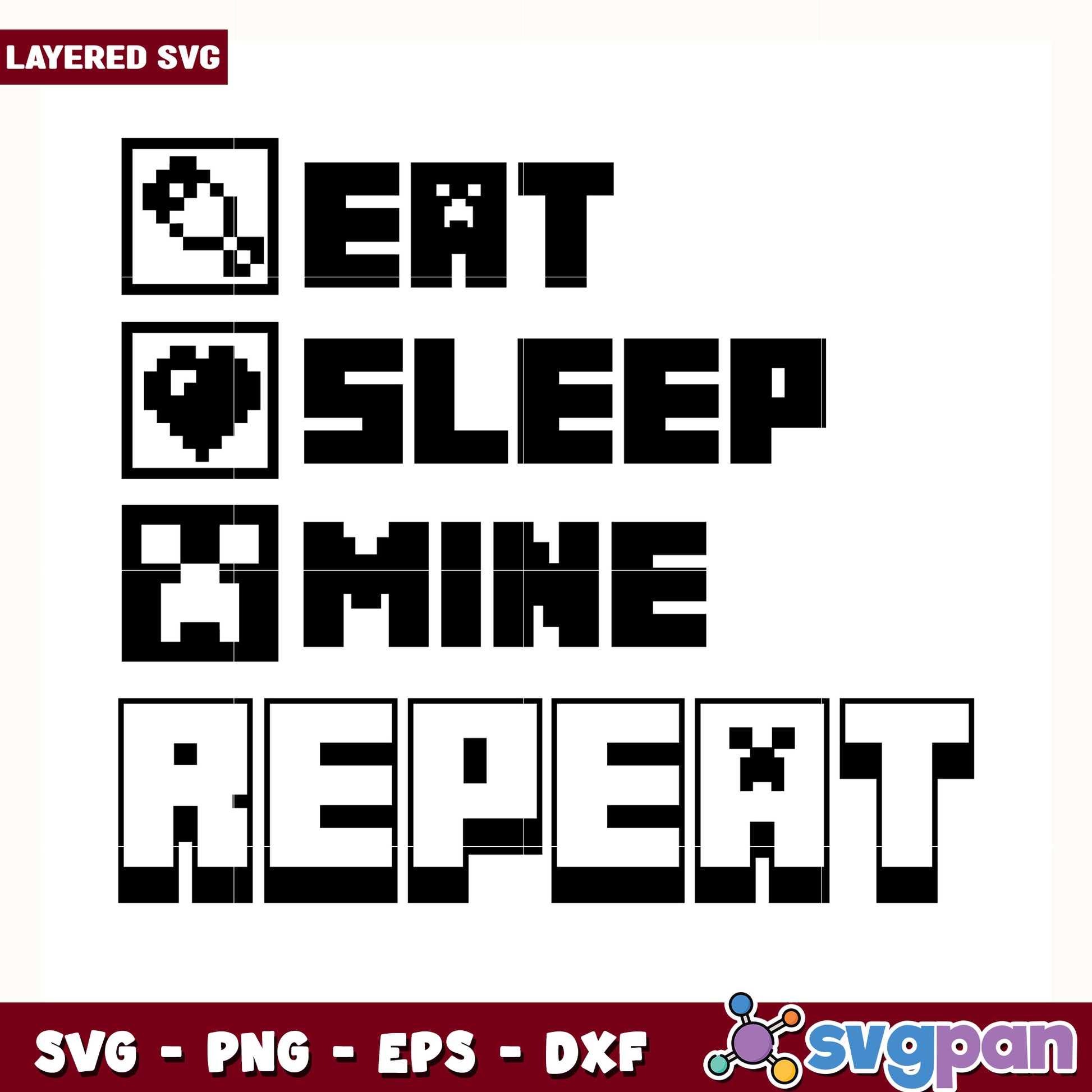 Eat sleep mine repeat minecraft design svg, minecraft game svg, funny creeper svg