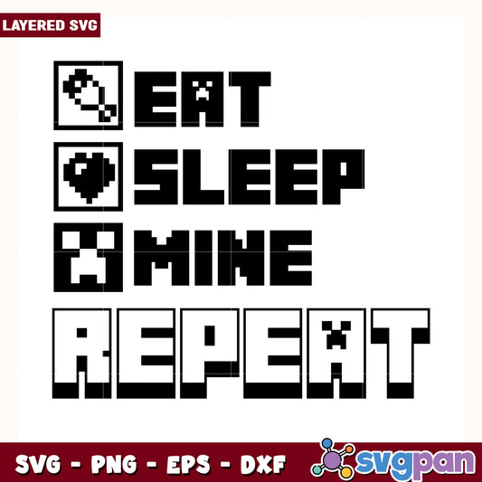 Eat sleep mine repeat minecraft design svg, minecraft game svg, funny creeper svg