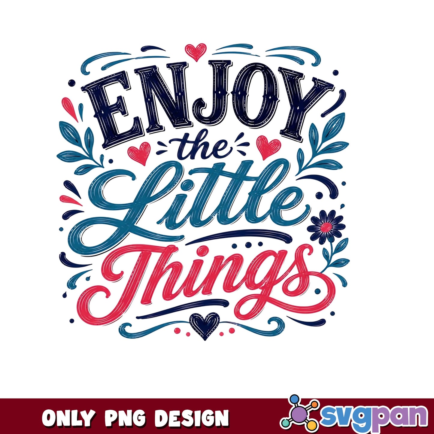 Enjoy The Little Things PNG, Motivational Quote PNG, Inspirational PNG
