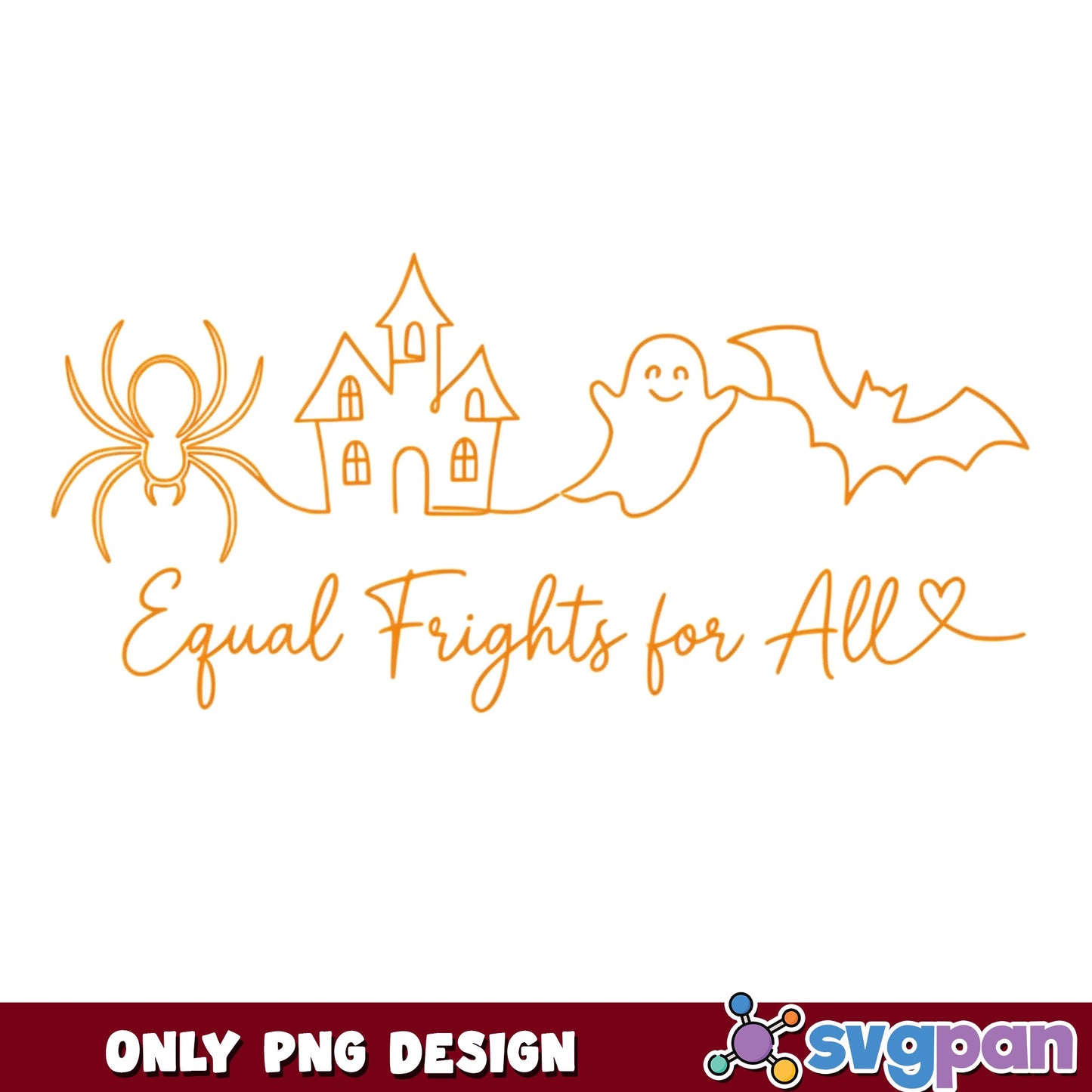 Equal Frights For All Halloween PNG, Ghost Spider Bat PNG, Halloween Quote PNG