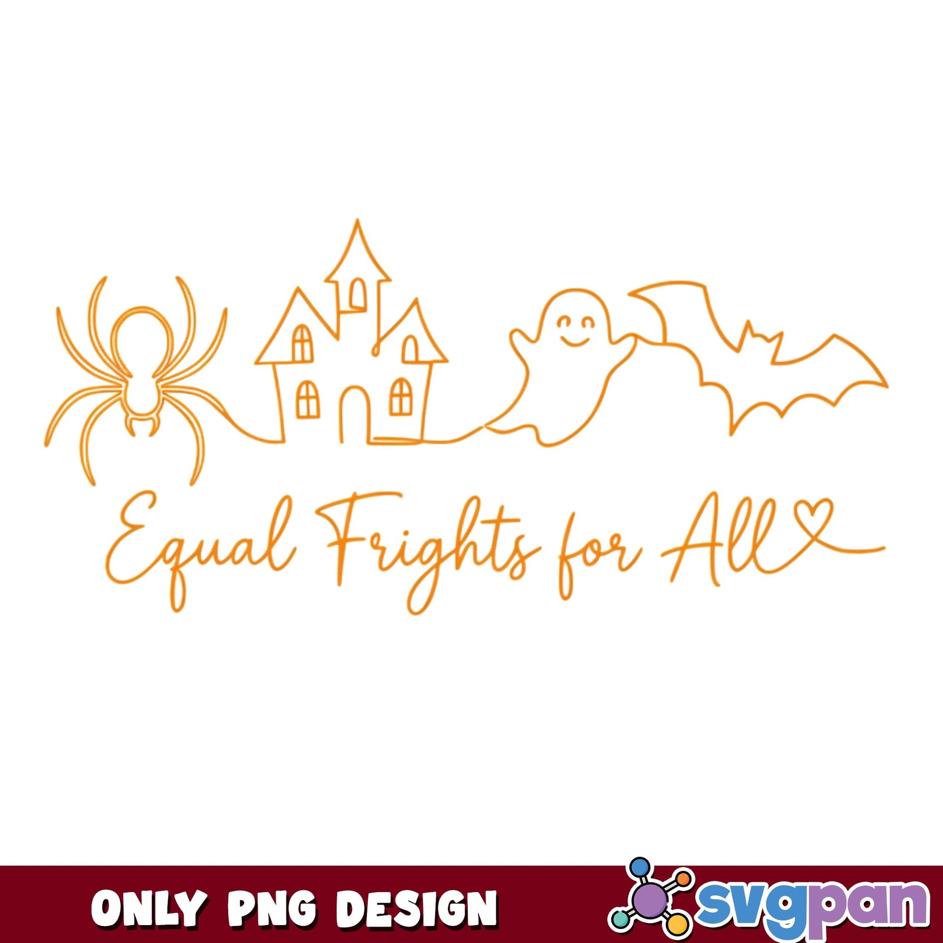 Equal Frights For All Halloween PNG, Ghost Spider Bat PNG, Halloween Quote PNG