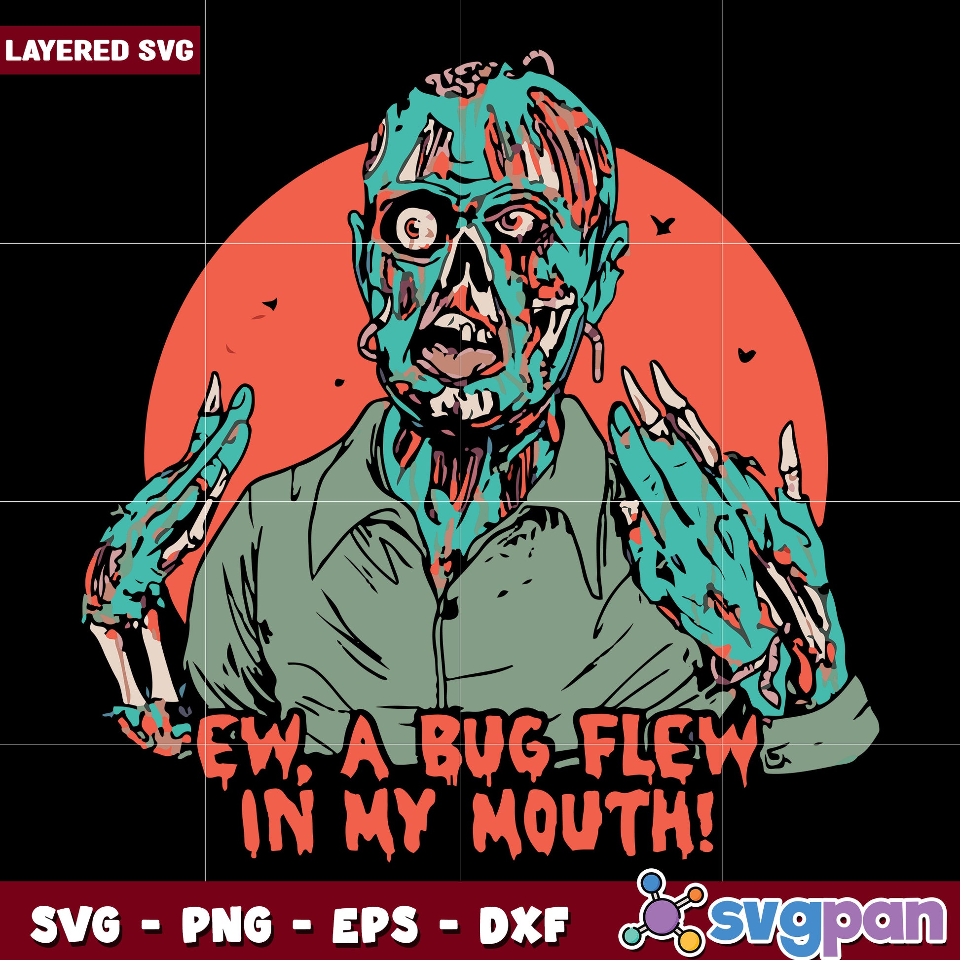 Ew a bug flew in my mouth svg, halloween decorations svg, halloween cartoons svg