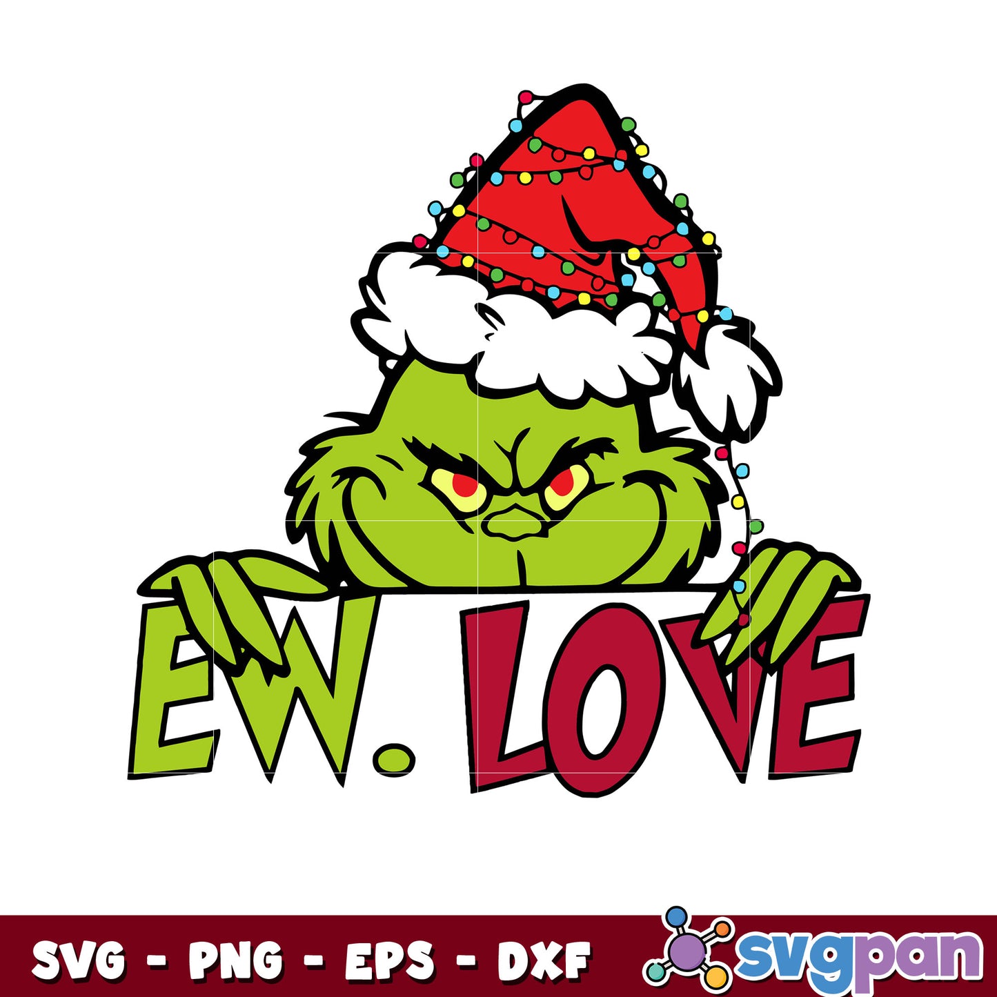 Ew love grinch santa christmas lights svg