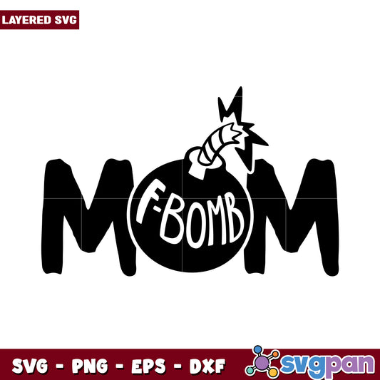 F Bomb Mom SVG Design, Unique Layered Graphic for Crafters
