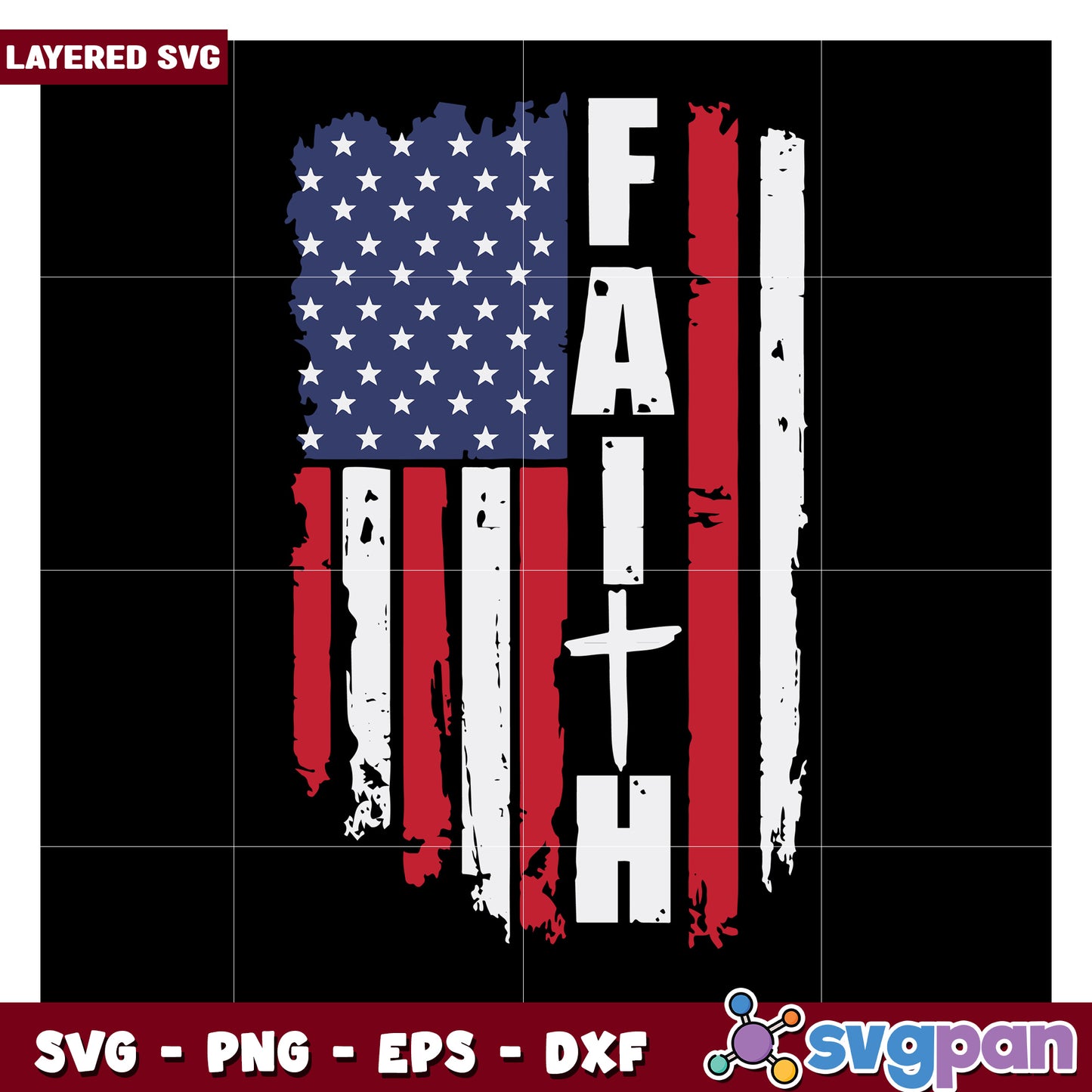 Faith American Flag SVG Design, perfect for patriotic crafts and decor