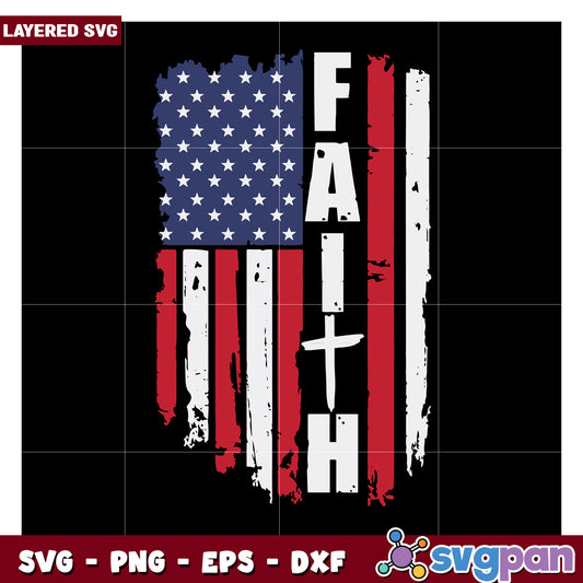 Faith American Flag SVG Design, perfect for patriotic crafts and decor