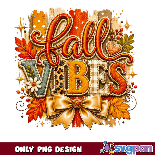 Fall Vibes PNG, Autumn Leaves Bow Sublimation, Fall PNG