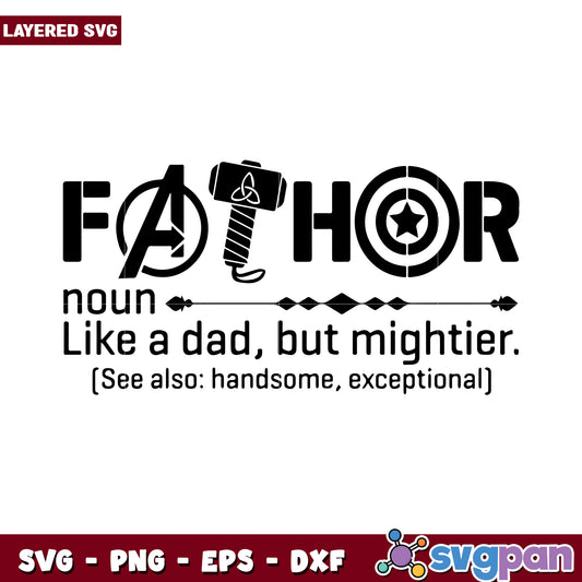 Fathor definition design, like a dad but mightier SVG product