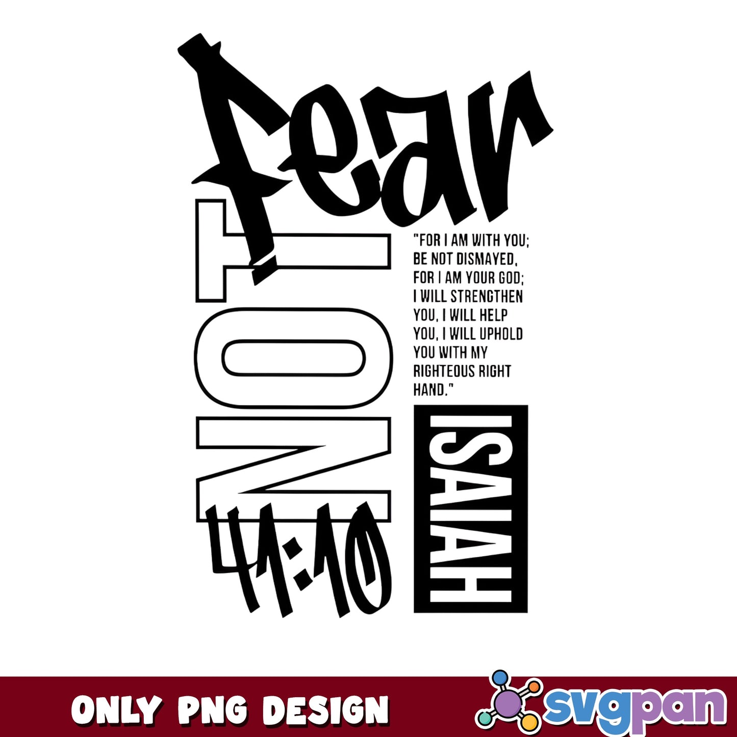 Fear Not Isaiah 41 10 Bible Verse PNG, Christian PNG, Scripture PNG