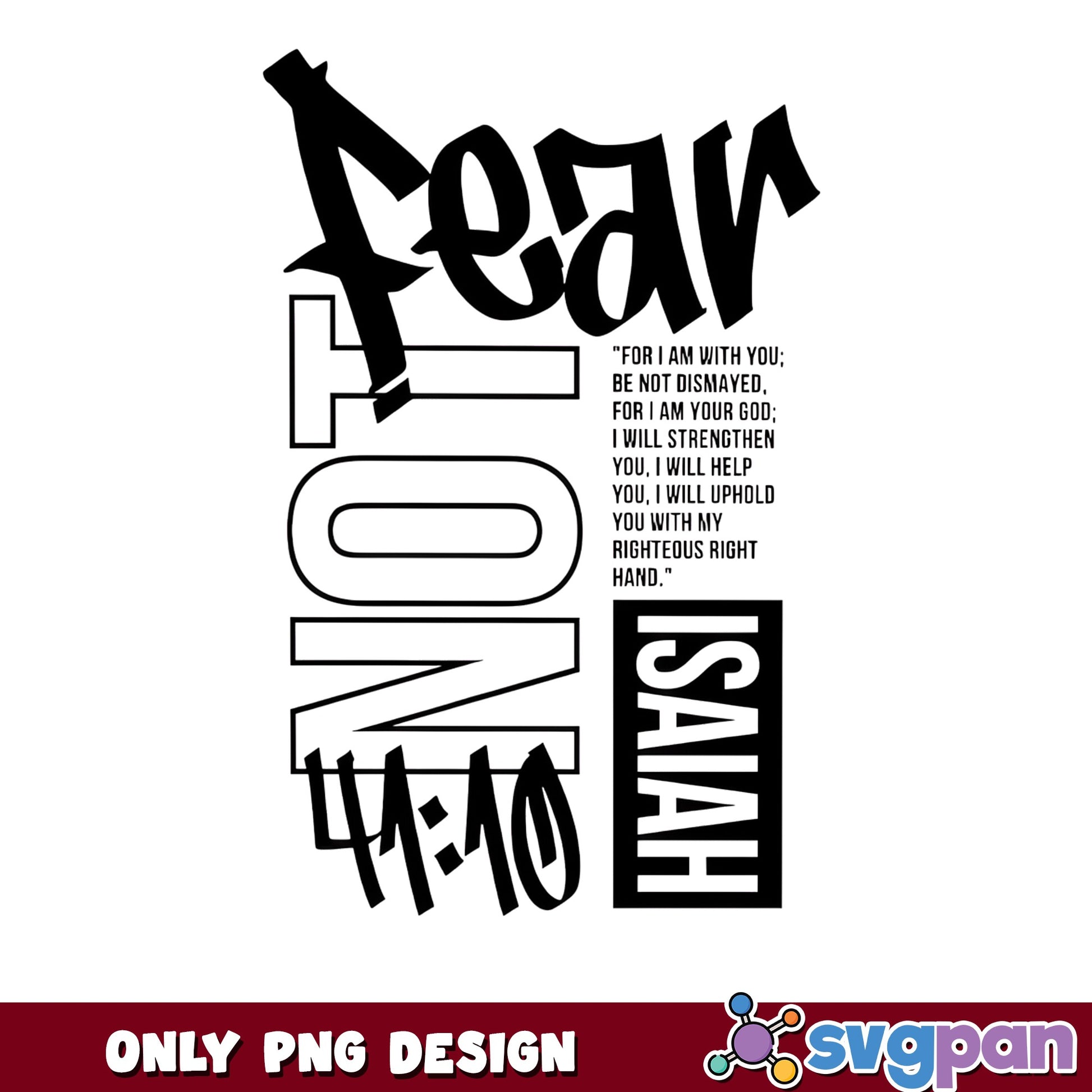 Fear Not Isaiah 41 10 Bible Verse PNG, Christian PNG, Scripture PNG