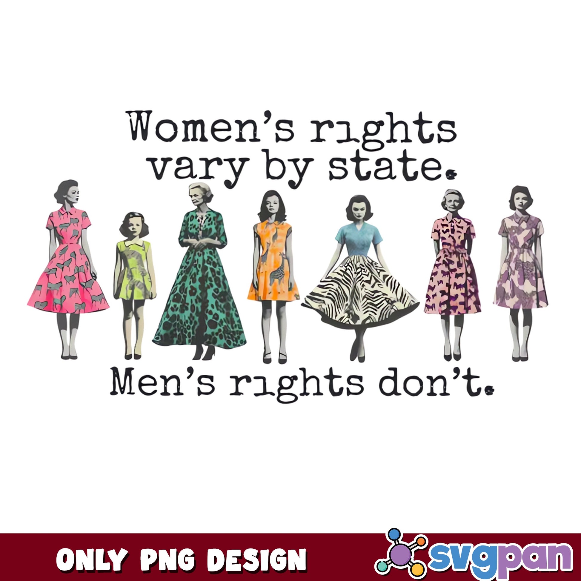 Feminist Retro Women PNG, Womens Rights Vary By State, Girl Power PNG