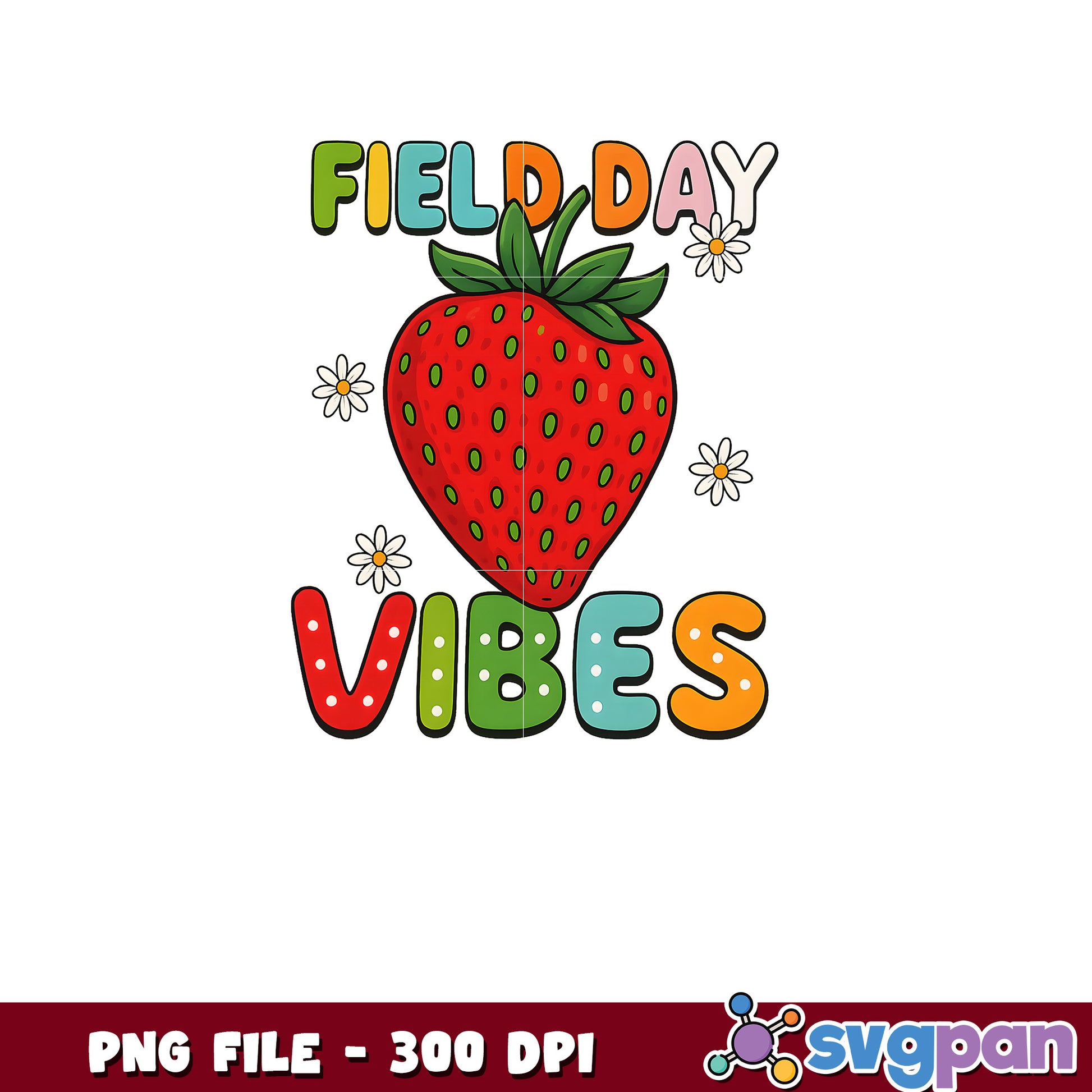 Field Day Strawberry Vibes PNG 300 DPI