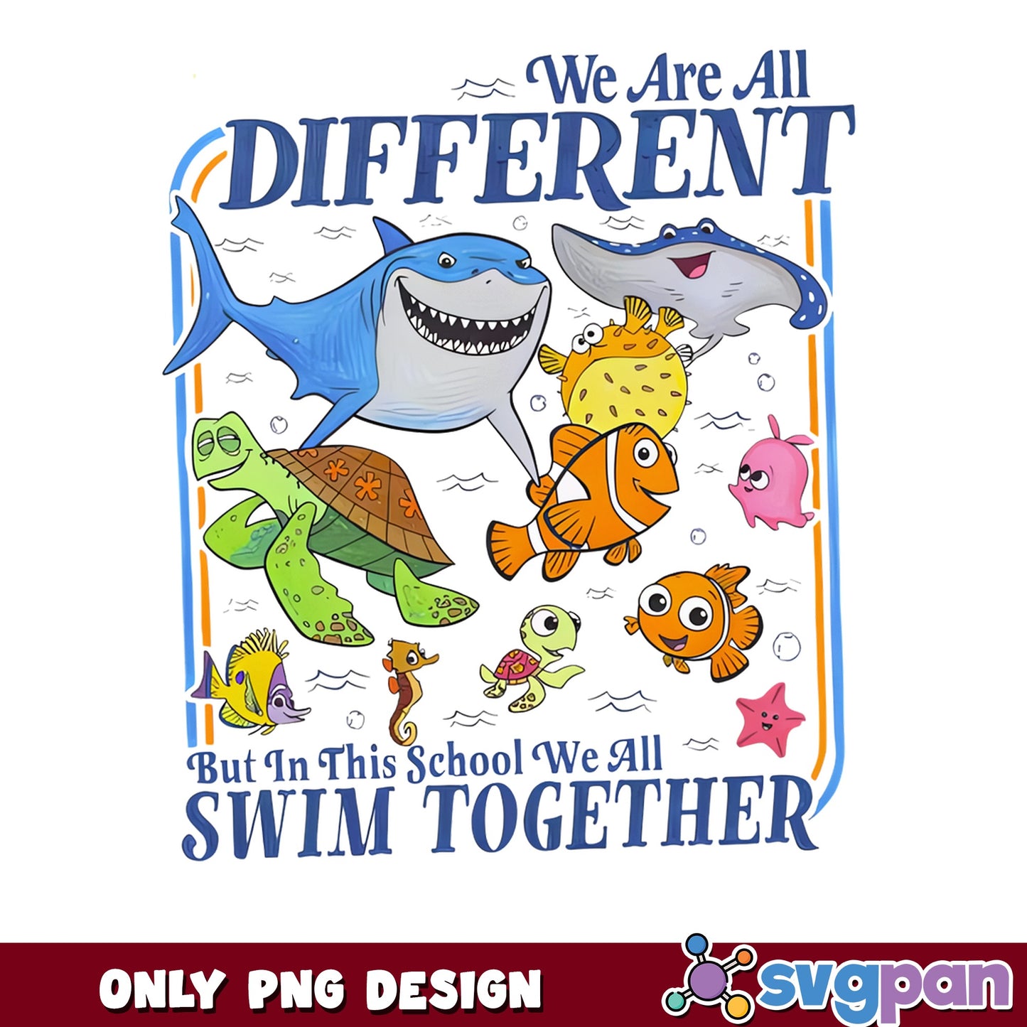 Finding Nemo We All Swim Together PNG, Disney PNG, Back To School PNG