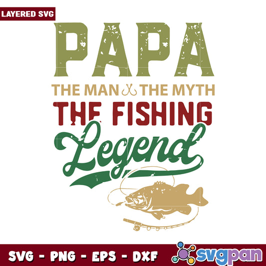 Fishing Legend SVG Design, Perfect for Father's Day Gifts