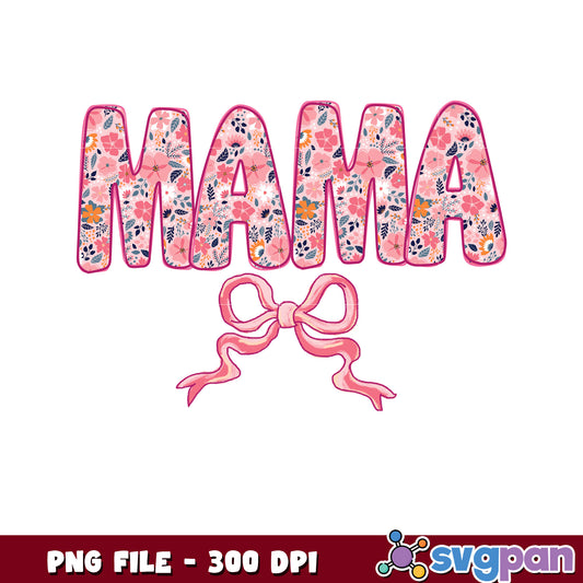 Floral Mama PNG Design 300 DPI - Mother's Day