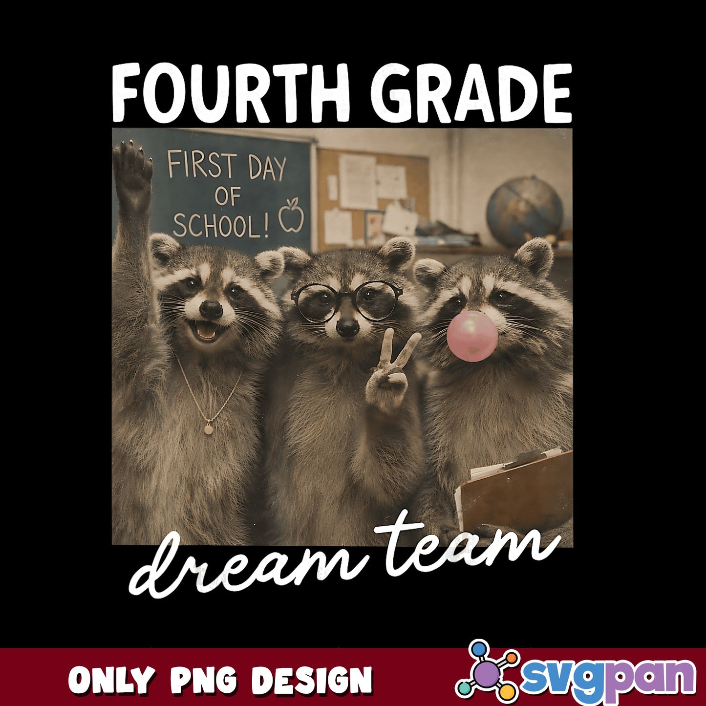 Fourth Grade Dream Team PNG, Raccoon First Day Of School, Teacher PNG