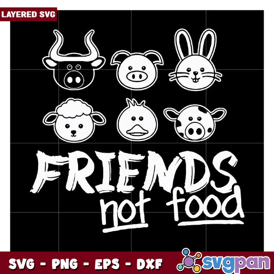 Friends Not Food Animal Faces SVG, Perfect for Vegan Decor Ideas