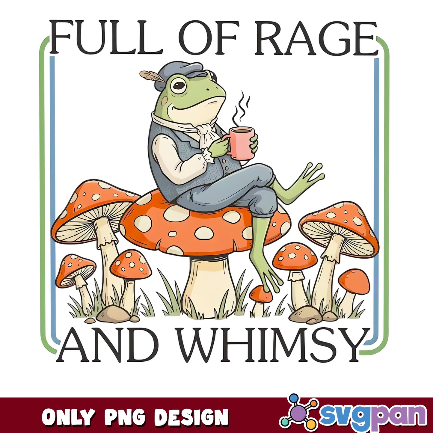 Full Of Rage And Whimsy Frog PNG, Mushroom Frog PNG, Funny Frog PNG