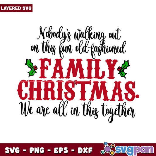 Fun Old Fashioned Family Christmas SVG, Celebrate Togetherness This Holiday