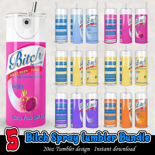 Funny Bitch Spray Tumbler Bundle 20oz Digital Download