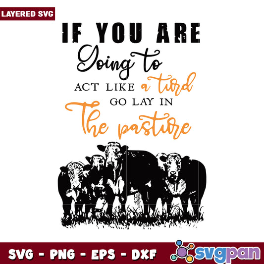 Funny Cow Quote SVG Design, Perfect for Farm Lovers Decor