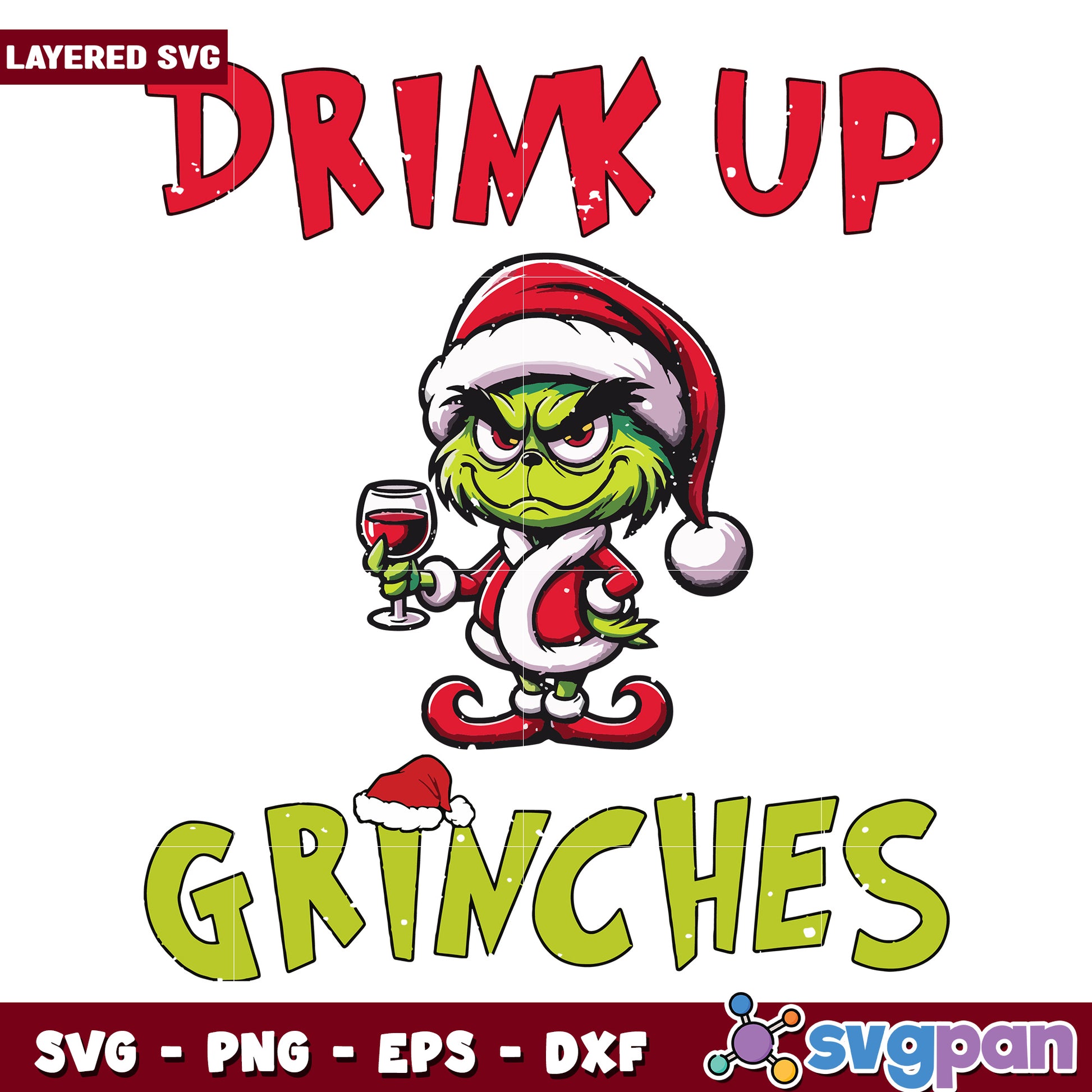 Funny Drink Up Grinches Santa Vibe svg, christmas decor​ svg, grinchy svg