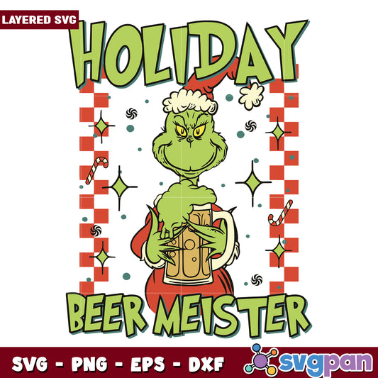 Funny Grinch Holiday Beer Meister svg, christmas season​ svg, grinch cartoon svg
