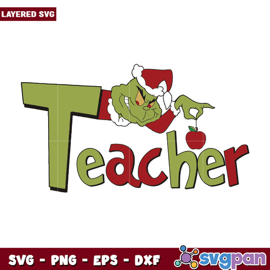 Funny Grinch Teacher Christmas svg, christmas season​ svg, grinch cartoon svg