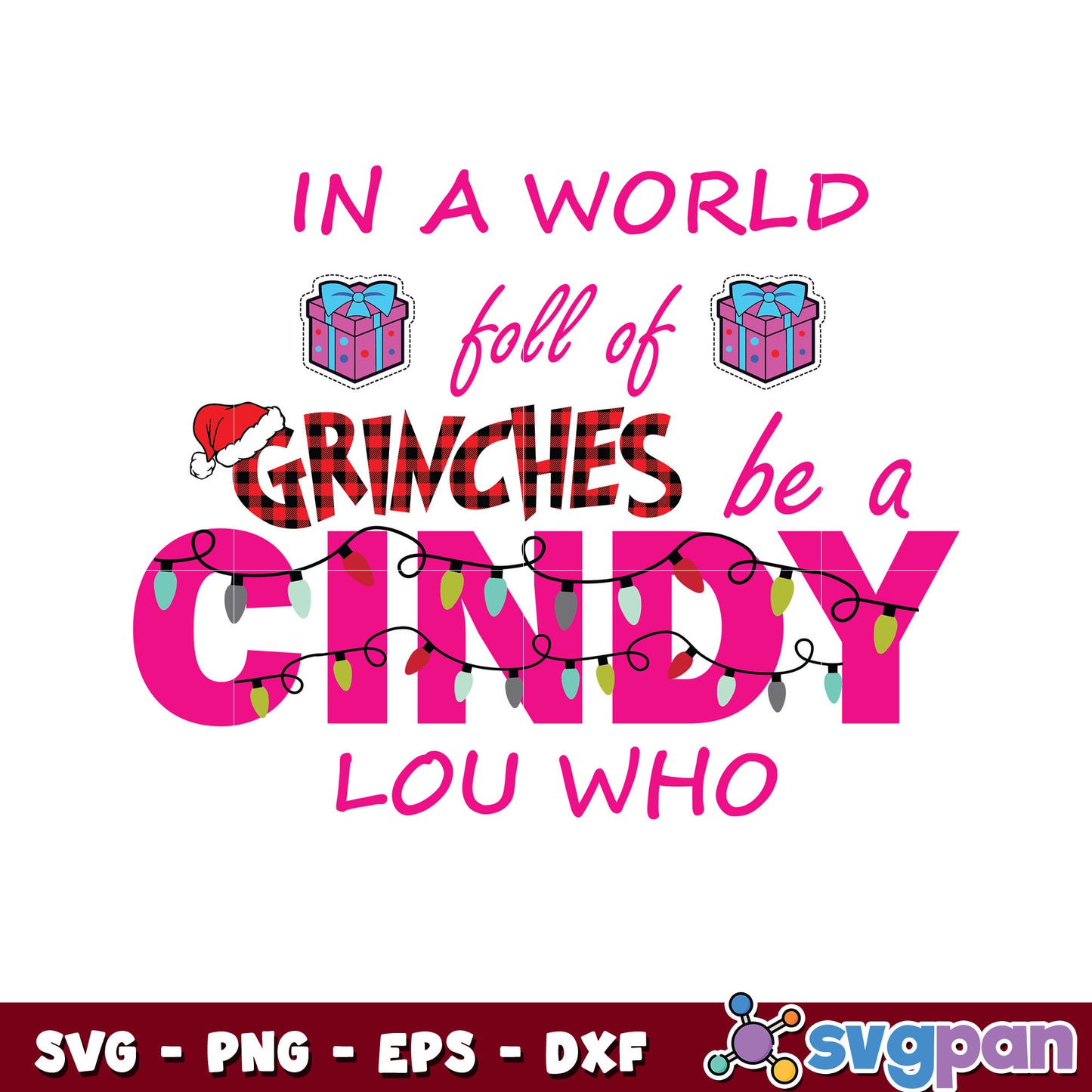 Funny Grinches Be A Cindy Lou Who svg, pink christmas svg, lights christmas svg