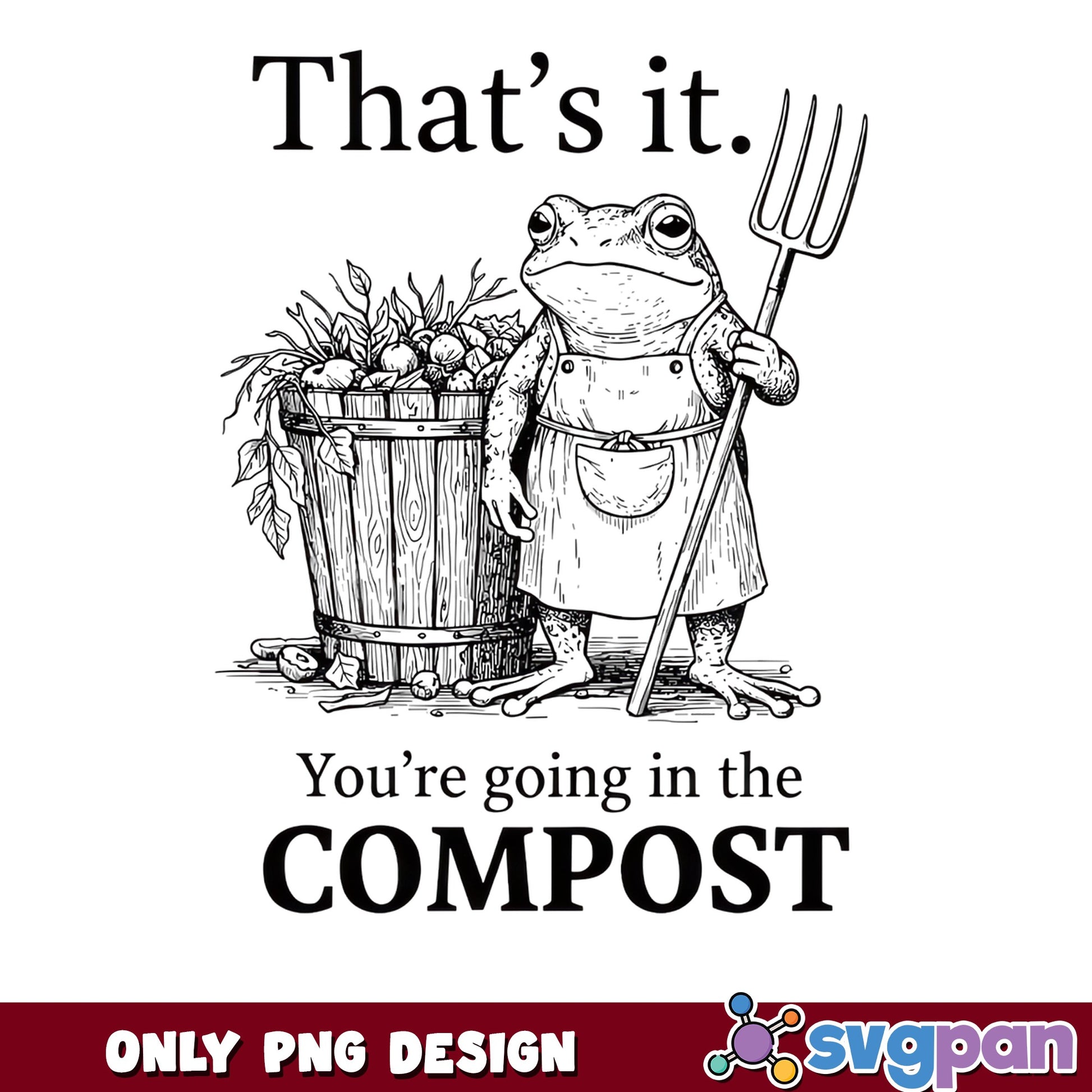 Funny Frog Gardener Compost PNG, Frog Farmer PNG, Humor PNG