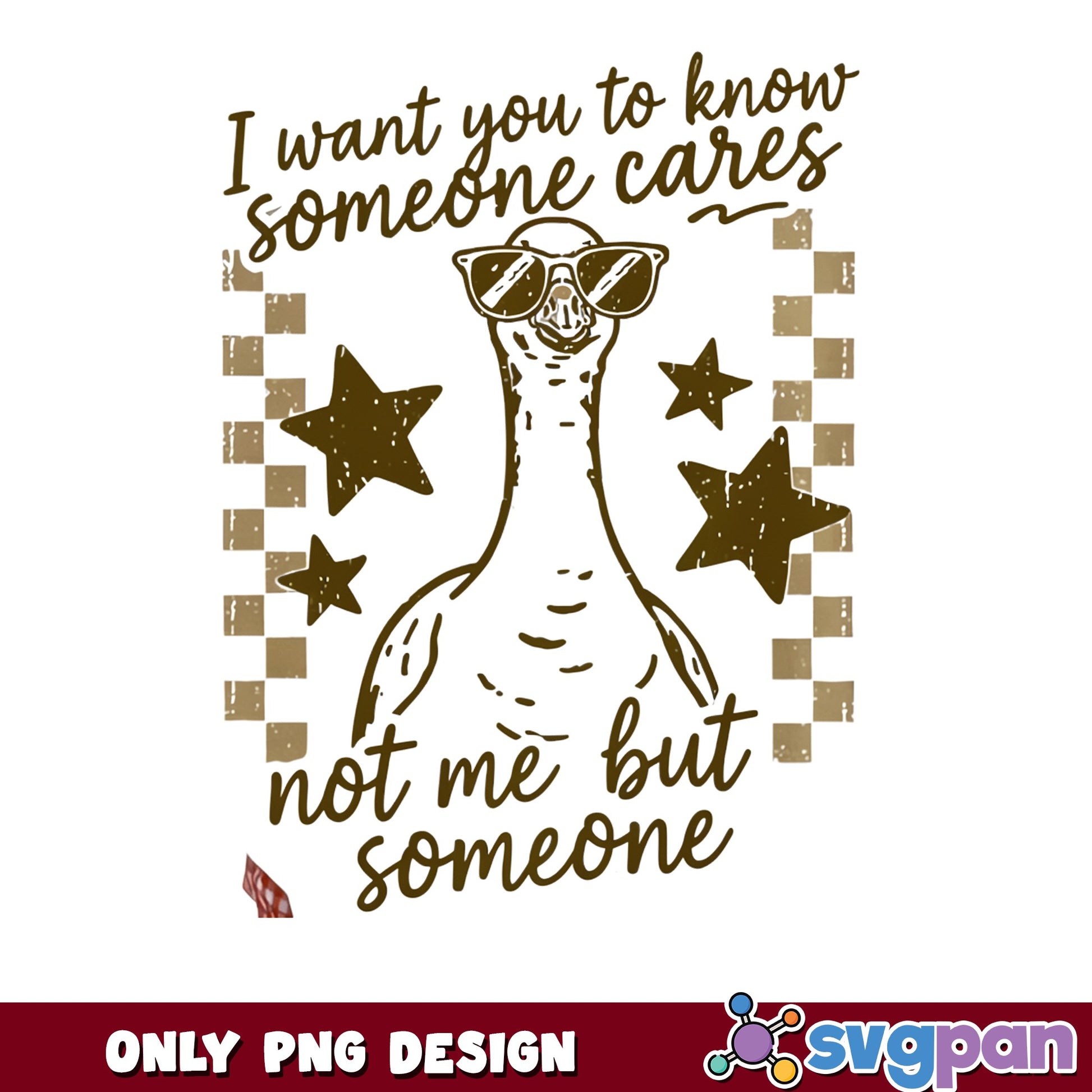 Funny Goose Someone Cares Not Me Quote PNG, Sarcastic PNG, Humor Duck PNG