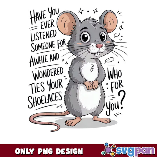 Funny Mouse Sarcastic Quote PNG, Cute Rat Humor PNG, Sassy PNG