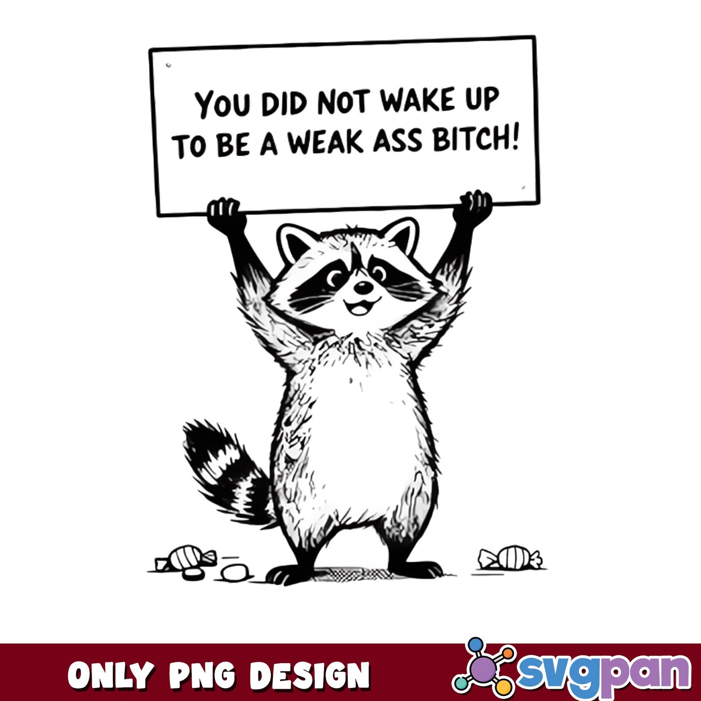 Funny Raccoon Motivational Quote PNG, Sarcastic Raccoon PNG, Humor PNG