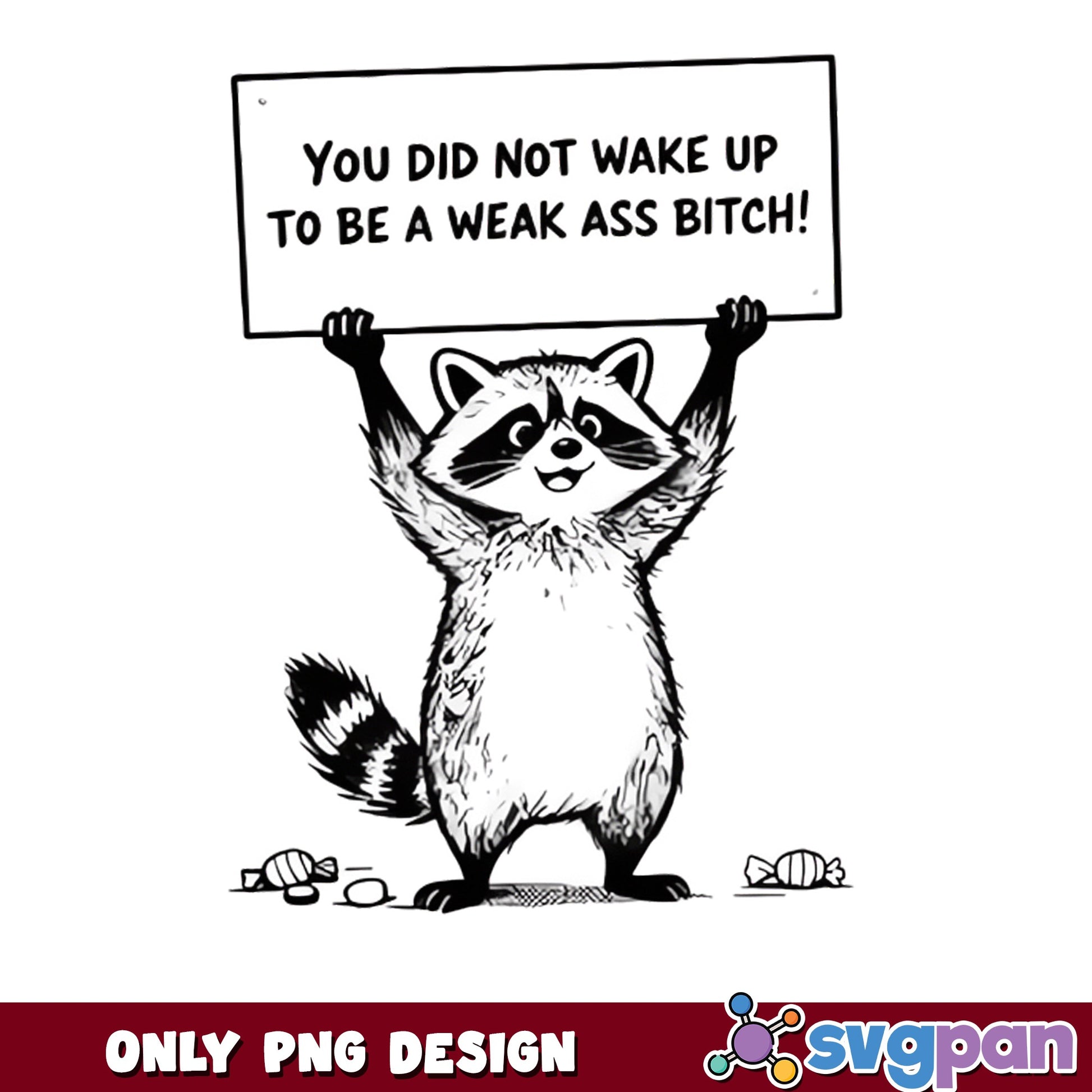 Funny Raccoon Motivational Quote PNG, Sarcastic Raccoon PNG, Humor PNG