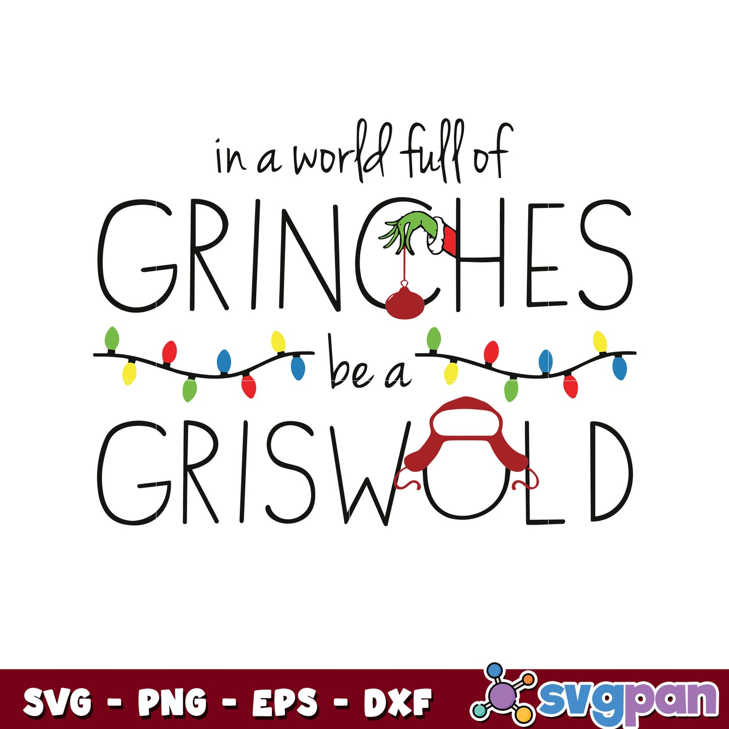 Funny in A world full of grinches svg