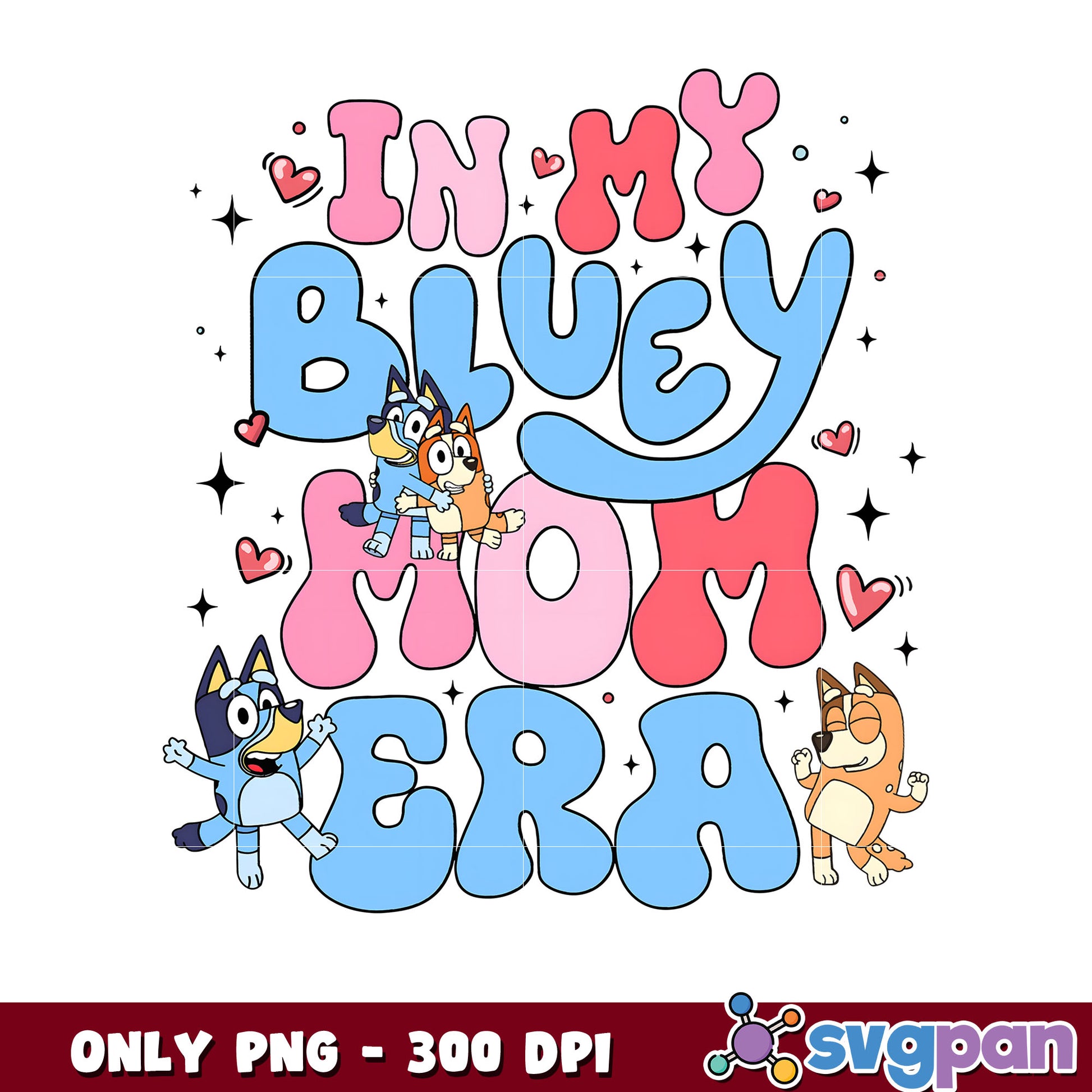 Funny in my bluey mom era design png, bluey and bingo png