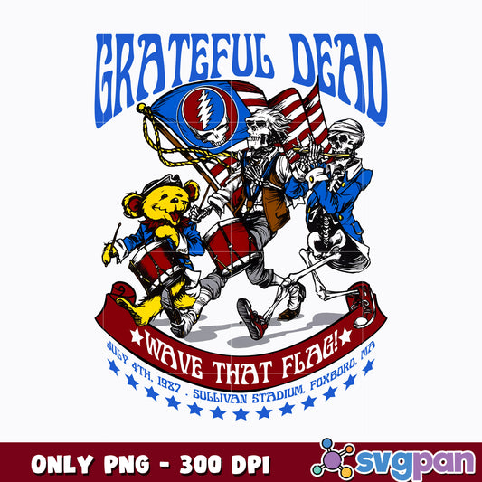 Grateful Dead Happy 4th of July Wave That Flag png