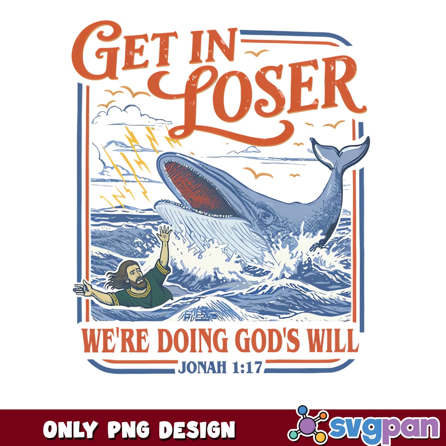 Get In Loser Jonah And The Whale PNG, Funny Christian PNG, Bible Verse PNG