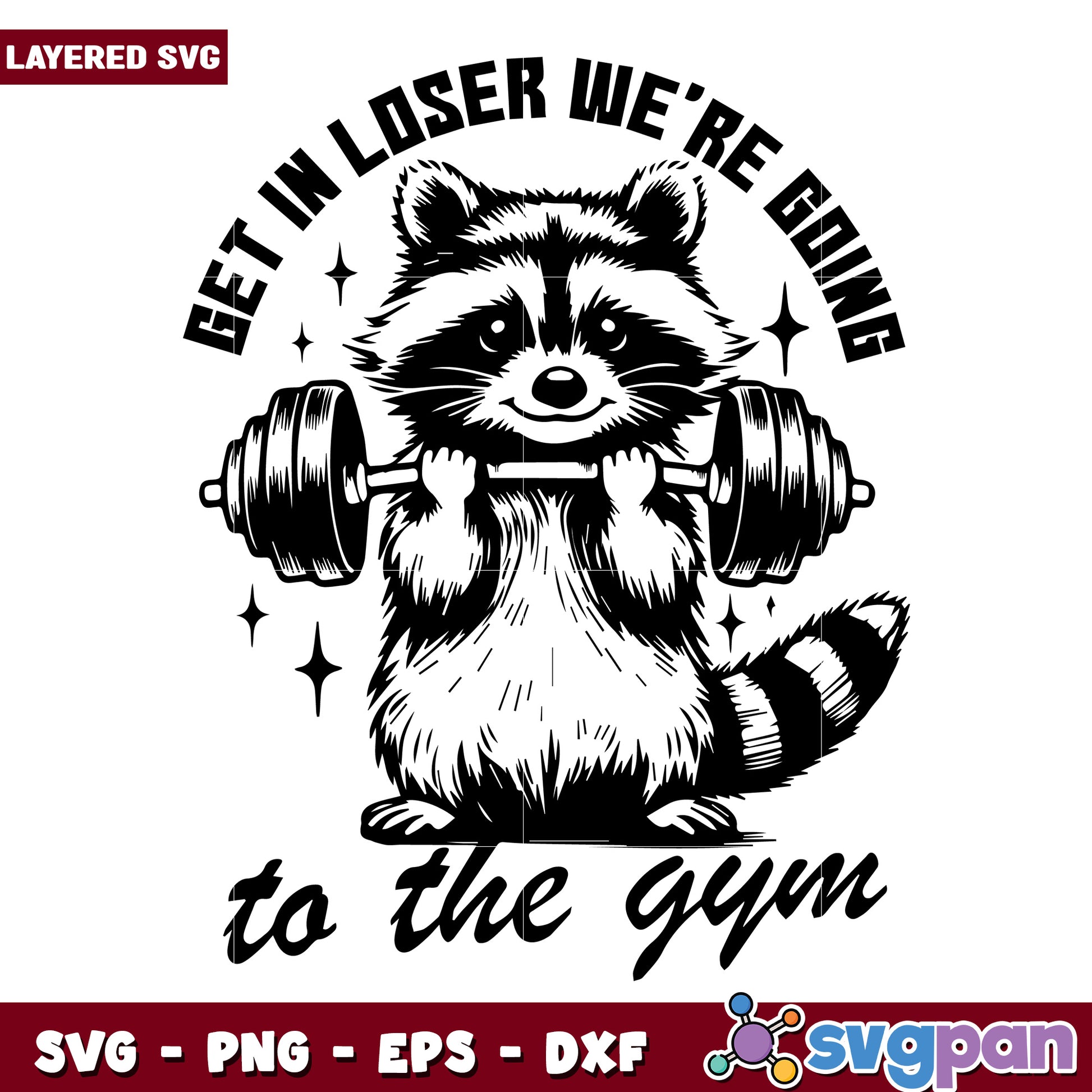 Get in loser we are going to the gym, confidence quotes svg, gym quotes svg