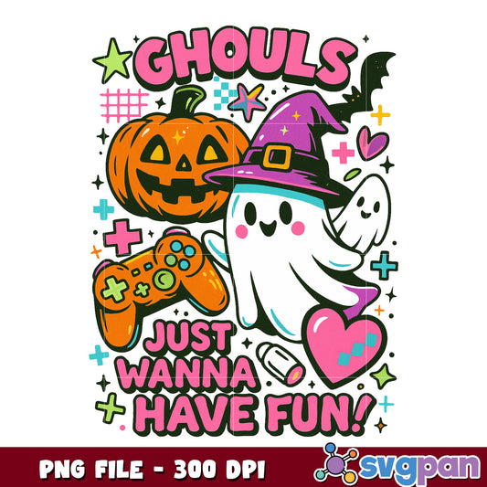 Ghouls just wanna have fun png, halloween season png, spooky halloween png