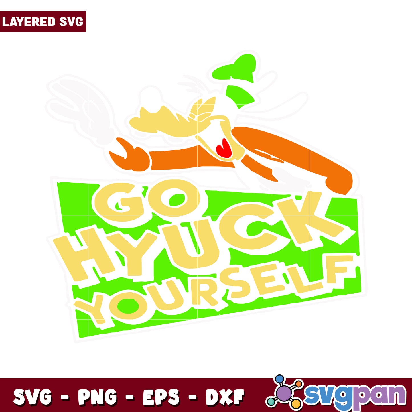 Go Hyuck Yourself SVG Design, Funny Layered Graphic for Crafts