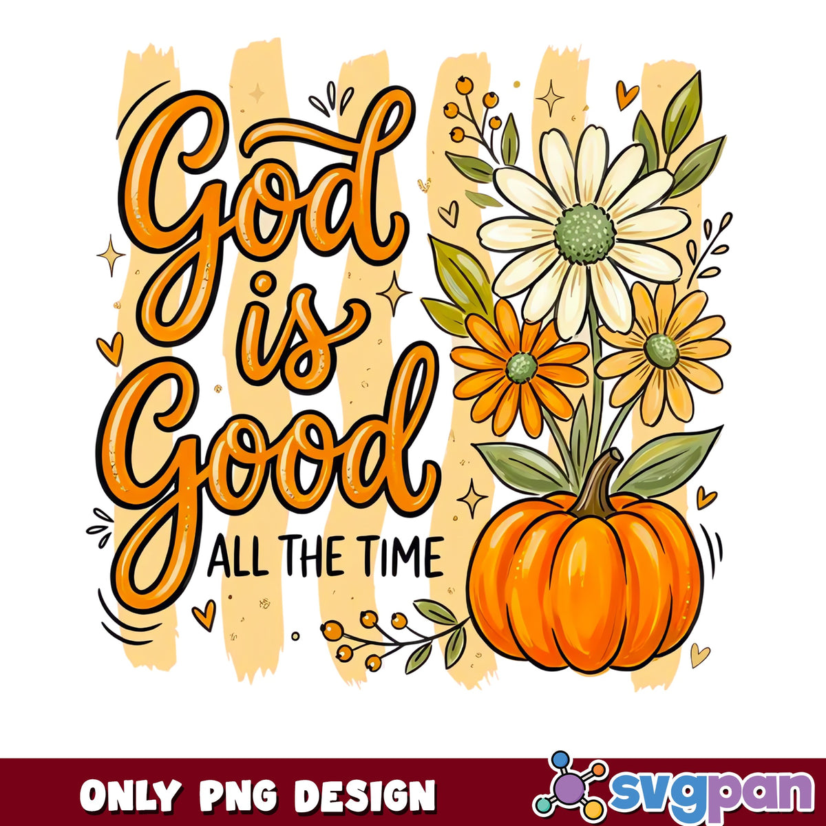 God Is Good All The Time PNG, Fall Pumpkin PNG, Christian PNG
