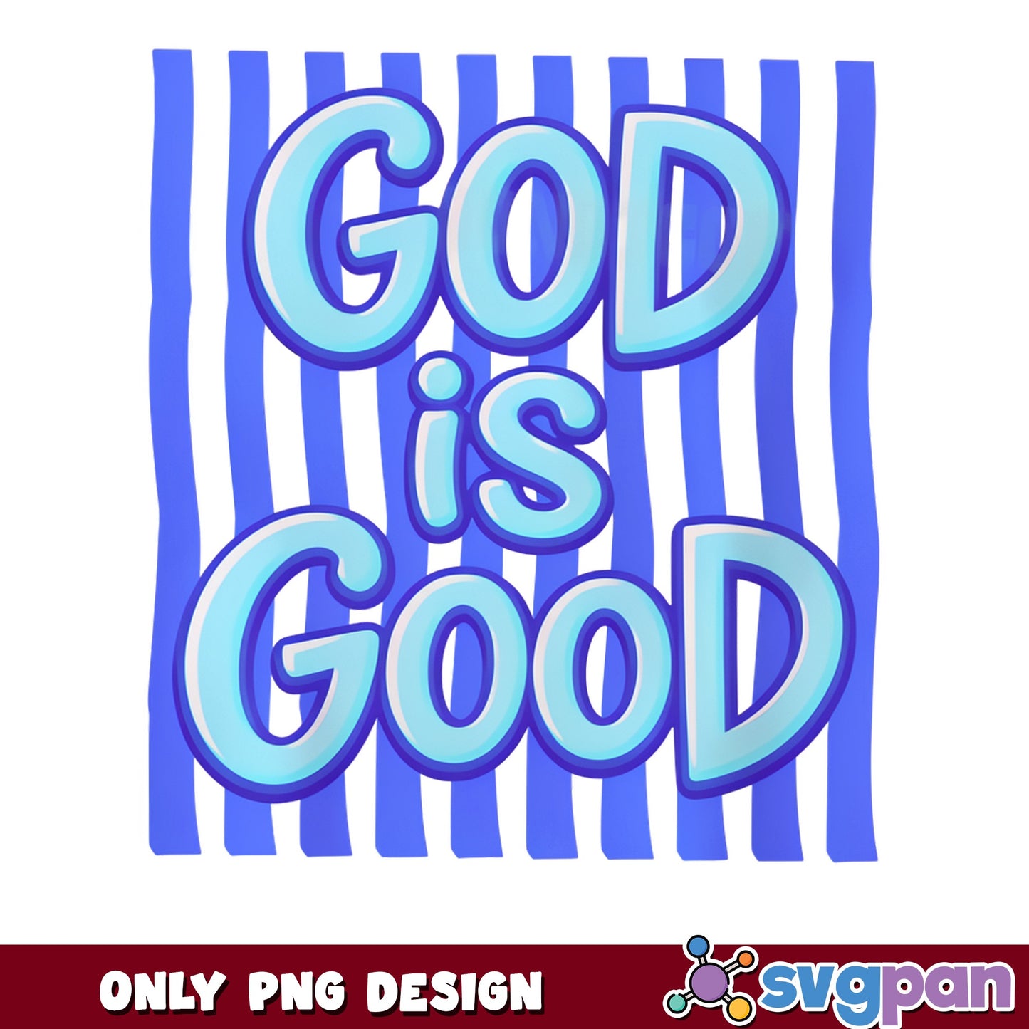 God Is Good PNG, Christian Faith Quote PNG, Religious PNG
