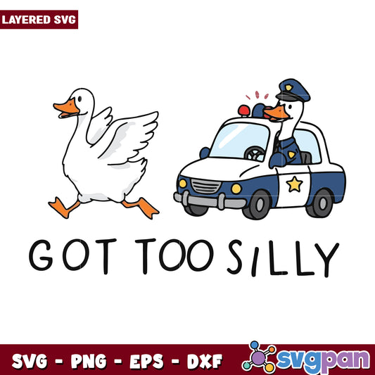 Got to silly svg, funny quotes svg, animal memes svg