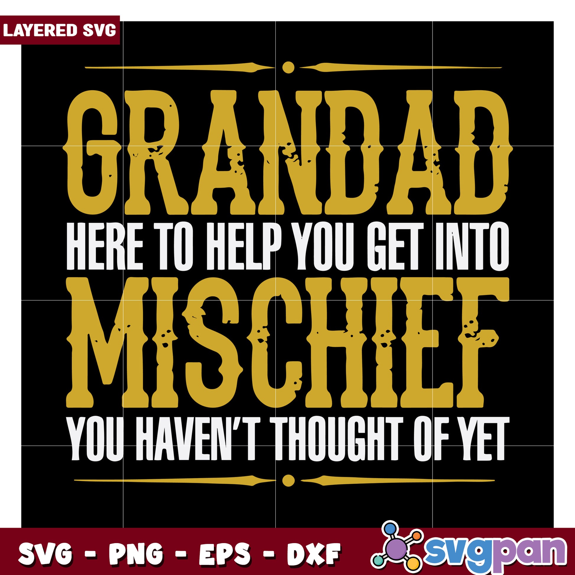 Grandad Mischief SVG, fun design for family projects and gifts