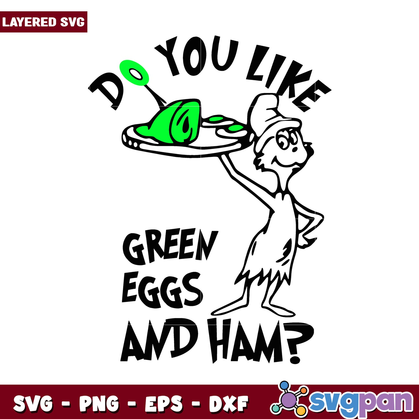 Green Eggs and Ham SVG Design for Crafting, Fun Quote for T-Shirts